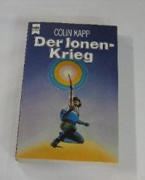 Der IonenkriegAutor: Colin Kapp