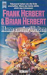 Mann zweier WeltenAutoren: Frank & Brian Herbert
